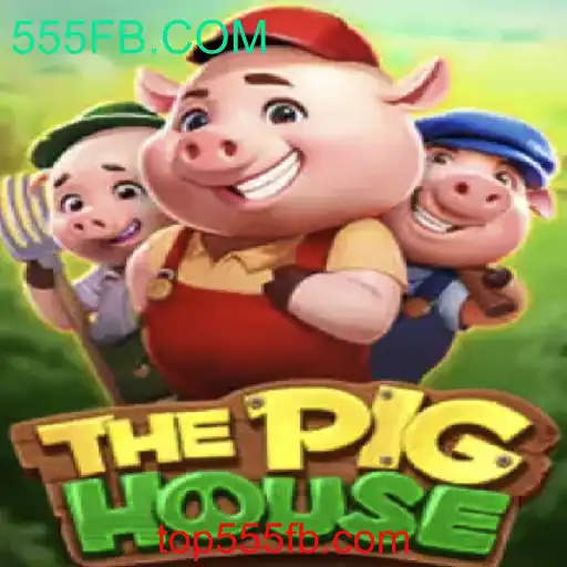 Explorando o Mundo do Jogo ThePigHouse com 555FB.COM